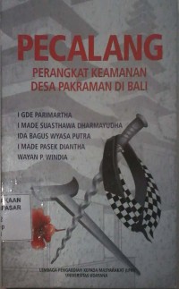 Image of Pecalang : Perangkat keamanan Desa Pakraman di Bali